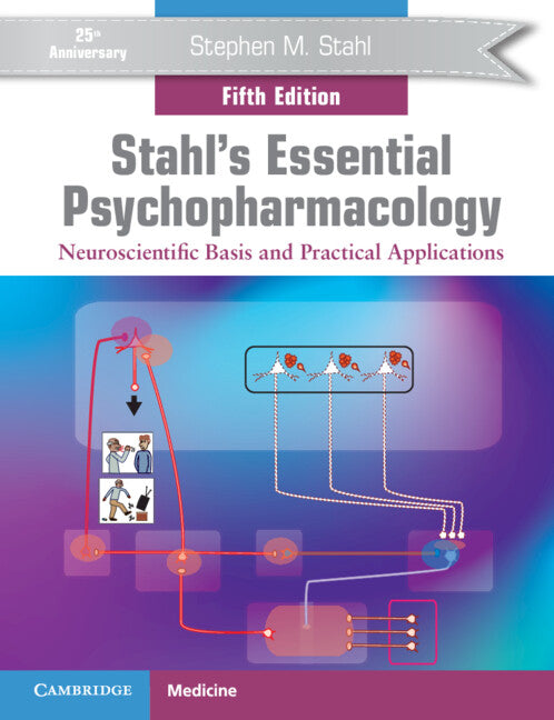 Stahl's Essential Psychopharmacology: Neuroscientific Basis and Practical Applications (Revised) - Ingram