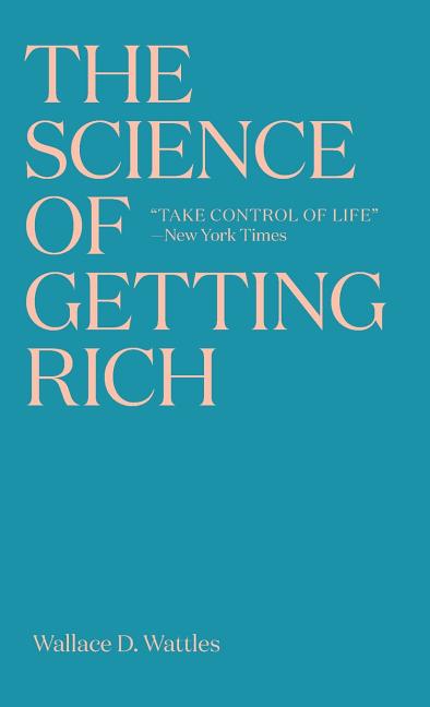 Science of Getting Rich: The timeless best-seller which inspired Rhonda Byrne's The Secret - Ingram