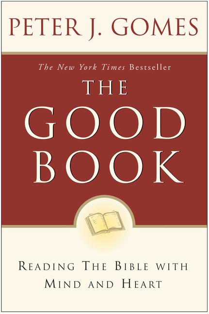 Good Book: Reading the Bible with Mind and Heart - Ingram