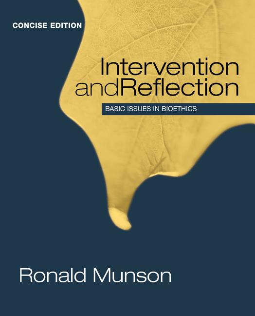 Intervention and Reflection: Basic Issues in Bioethics (Concise) - Ingram