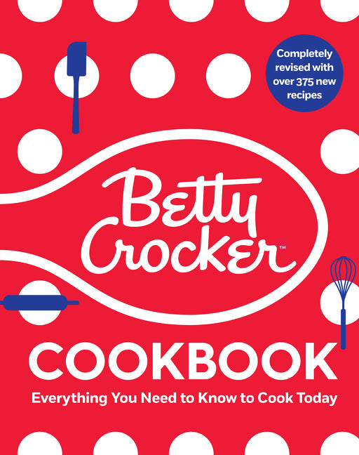 Betty Crocker Cookbook, 13th Edition: Everything You Need to Know to Cook Today - Ingram