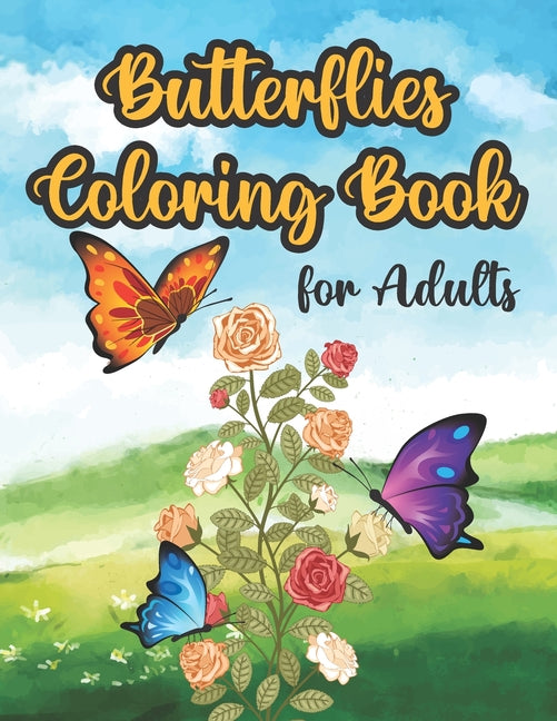 Butterflies Coloring Book for Adults: Adult Coloring Book Featuring Relaxing Mandala Design and Beautiful Butterflies - Ingram