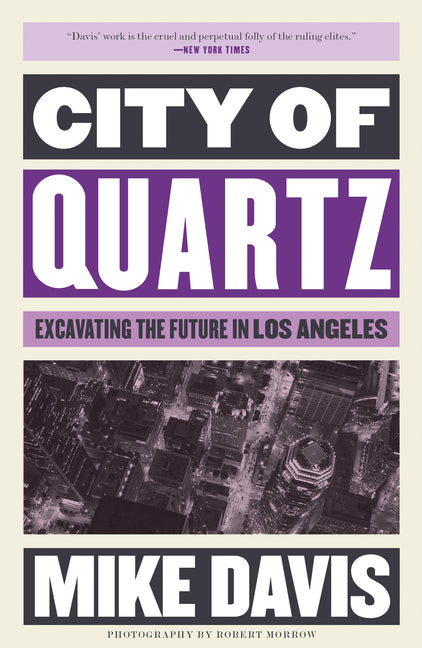 City of Quartz: Excavating the Future in Los Angeles - Ingram