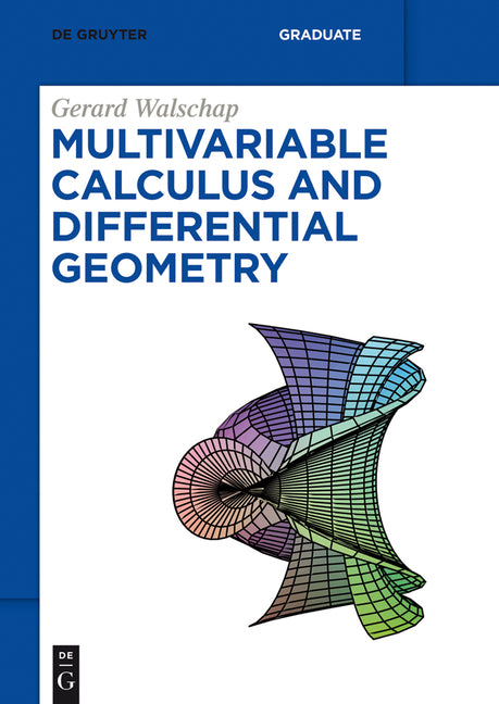 Multivariable Calculus and Differential Geometry - Ingram
