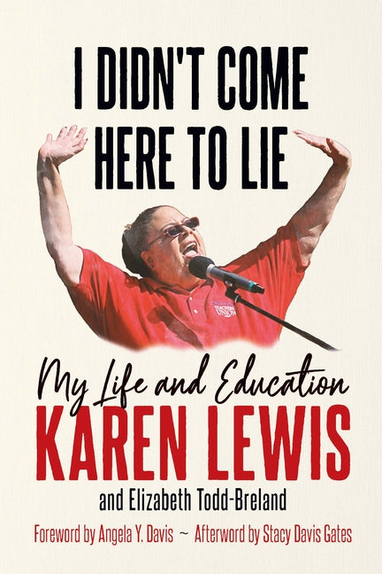 I Didn't Come Here to Lie: My Life and Education - Ingram