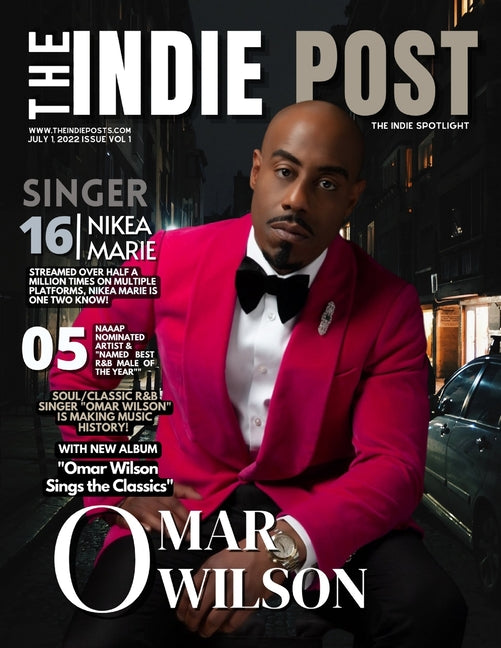 Indie Post Omar Wilson: Features Soul Classic R&B Singer Omar Wilson, and Singer Nikea Marie - Ingram