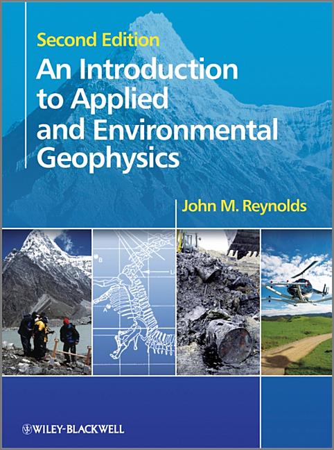 Introduction to Applied and Environmental Geophysics - Ingram