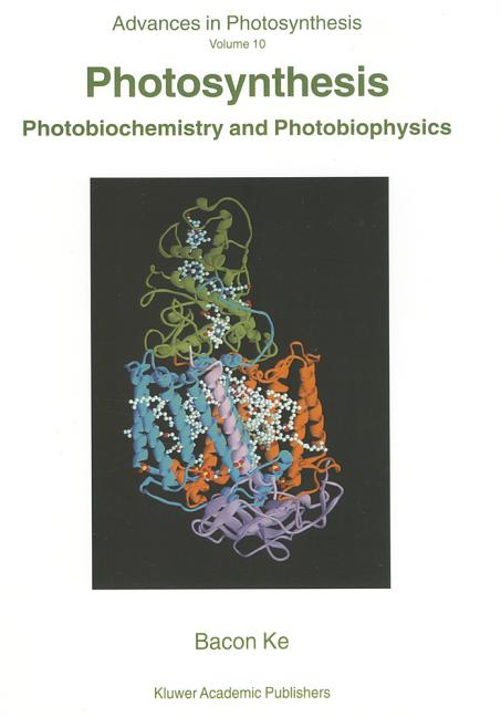 Photosynthesis: Photobiochemistry and Photobiophysics (2001) - Ingram