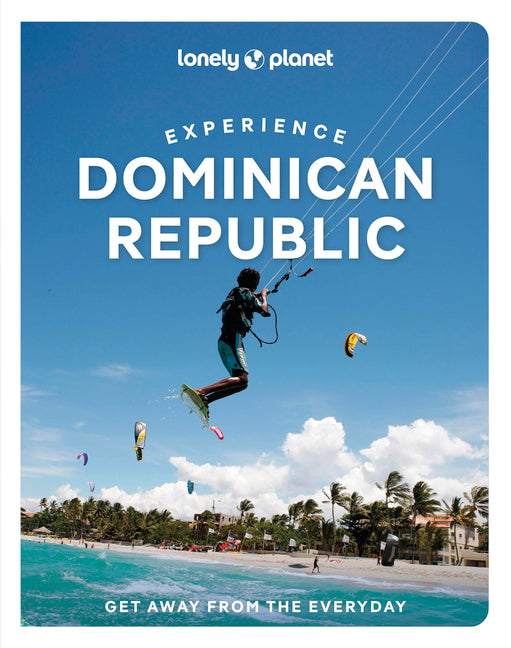 Lonely Planet Experience Dominican Republic - Ingram