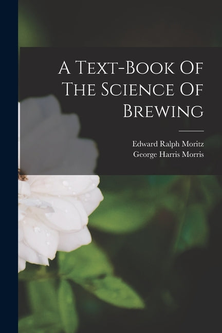 Text-book Of The Science Of Brewing - Ingram