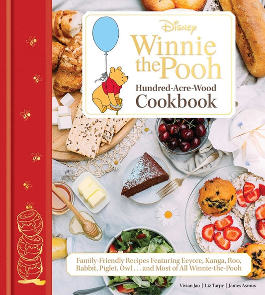 Disney: Winnie the Pooh: The Hundred-Acre Wood Cookbook: Family-Friendly Recipes Featuring Eeyore, Kanga, Roo, Tigger, Rabbit, Piglet, Owl, and Most o - Ingram