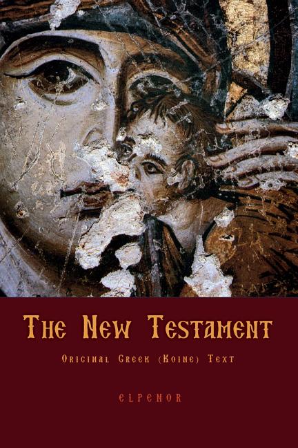 The New Testament: Original Greek (Koine) New Testament - Ingram