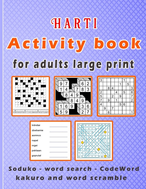 Harti Activity book for adults large print: Puzzle book mixed ! Soduko, word search, CodeWord, kakuro and word scramble 110 pages - Ingram