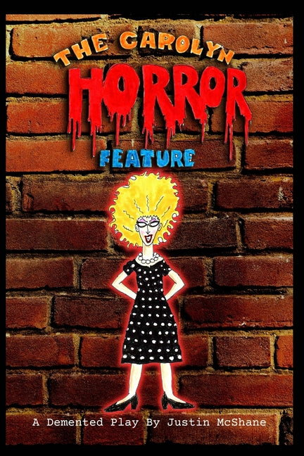 Carolyn Horror Feature - Ingram