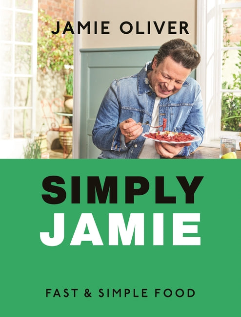 Simply Jamie: Fast & Simple Food [American Measurements] - Ingram
