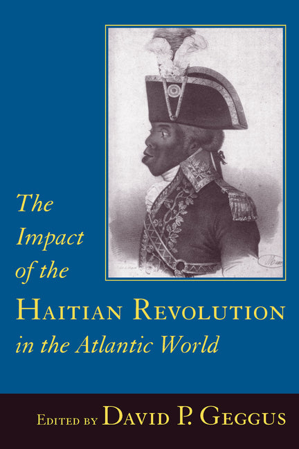 Impact of the Haitian Revolution in the Atlantic World - Ingram