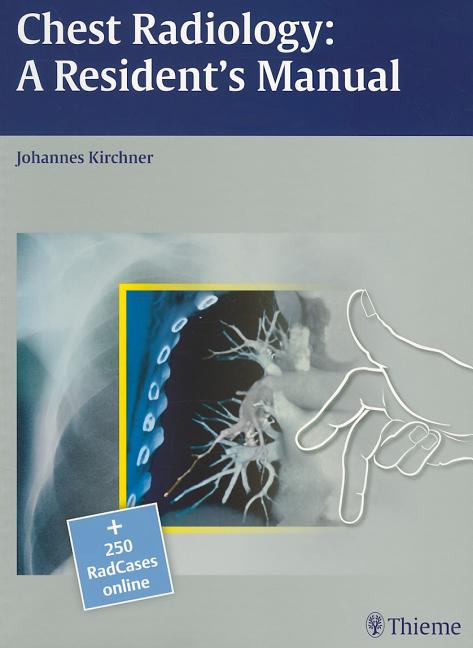 Chest Radiology: A Resident's Manual [With Access Code] - Ingram