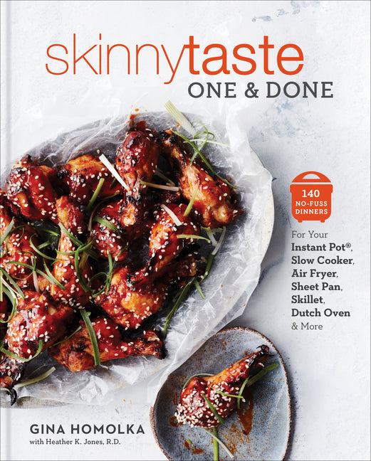 Skinnytaste One and Done: 140 No-Fuss Dinners for Your Instant Pot(r), Slow Cooker, Air Fryer, Sheet Pan, Skillet, Dutch Oven, and More: A Cookbook - Ingram