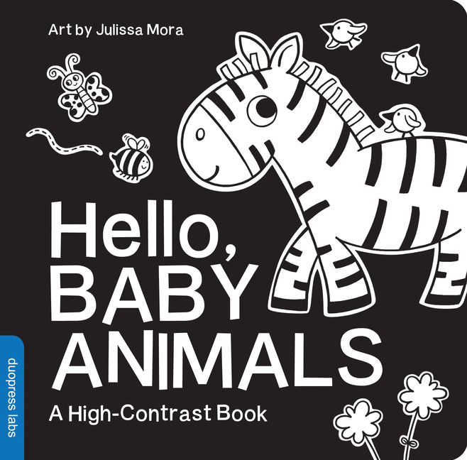 Hello, Baby Animals: A Durable High-Contrast Black-And-White Board Book for Newborns and Babies - Ingram