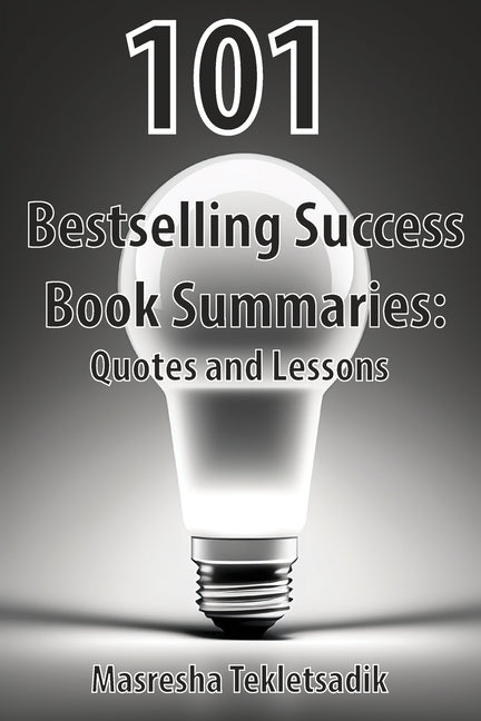 101 Bestselling Success Book Summaries: Quotes and Lessons - Ingram