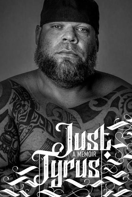 Just Tyrus: A Memoir - Ingram