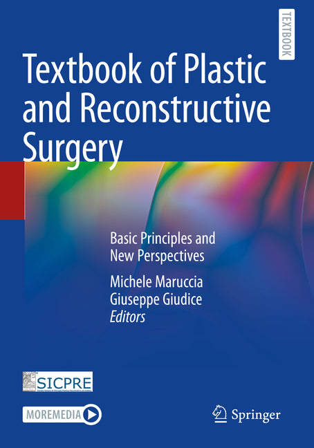 Textbook of Plastic and Reconstructive Surgery: Basic Principles and New Perspectives (2022) - Ingram