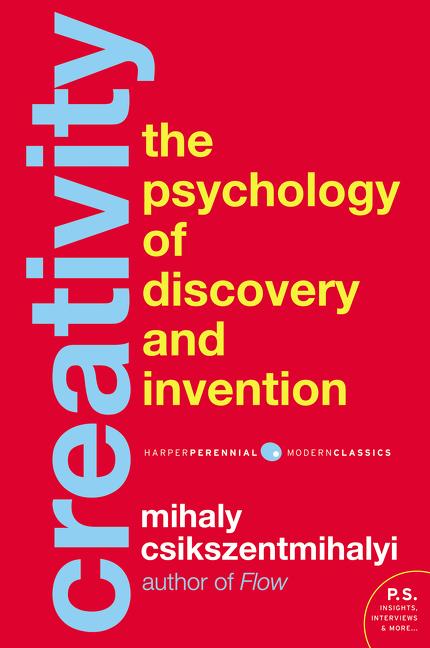 Creativity: The Psychology of Discovery and Invention - Ingram