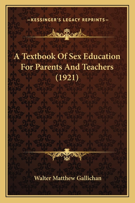 Textbook Of Sex Education For Parents And Teachers (1921) - Ingram