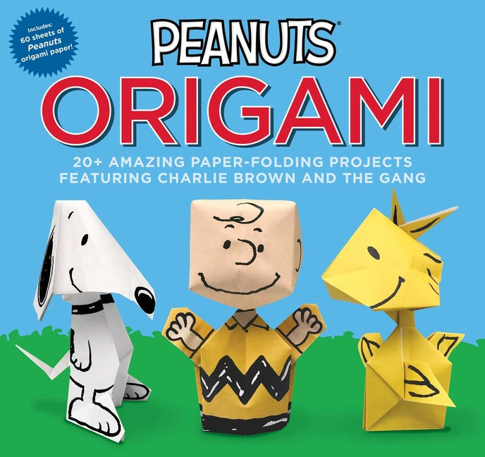 Peanuts Origami: 20+ Amazing Paper-Folding Projects Featuring Charlie Brown and the Gang - Ingram