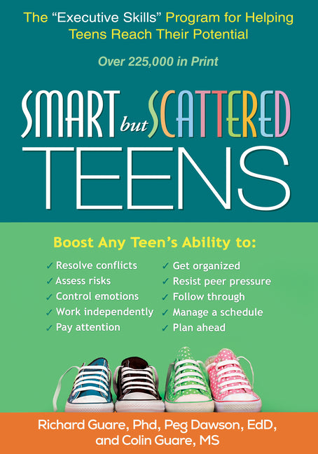 Smart But Scattered Teens: The Executive Skills Program for Helping Teens Reach Their Potential - Ingram