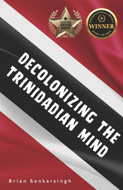 Decolonizing the Trinidadian Mind - Ingram