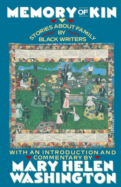 Memory of Kin: Stories About Family by Black Writers - Ingram