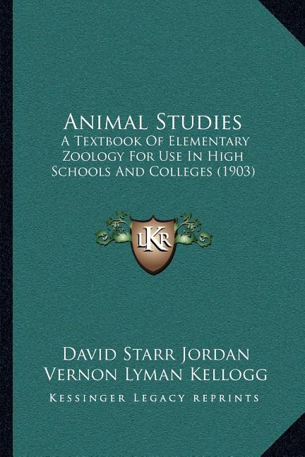 Animal Studies: A Textbook of Elementary Zoology for Use in High Schools and Colleges (1903) - Ingram