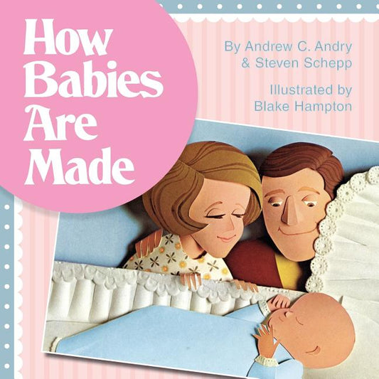 How Babies Are Made (Reprint) - Ingram