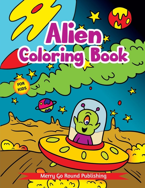 Alien Coloring Book For Kids: A Children's Coloring Book Featuring Fun and Entertaining Designs for Stress Relief and Relaxation - Ingram