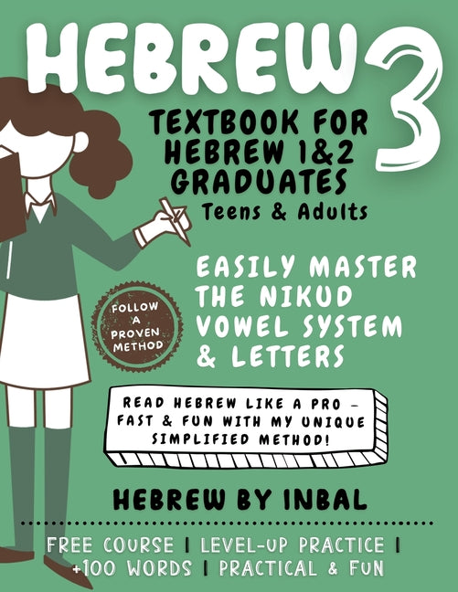 Hebrew 3 Textbook: Learn to Read Hebrew Using the Nikud Vowel System and Letters - for Teens and Adults - Soft Cover B&W Interior - Ingram