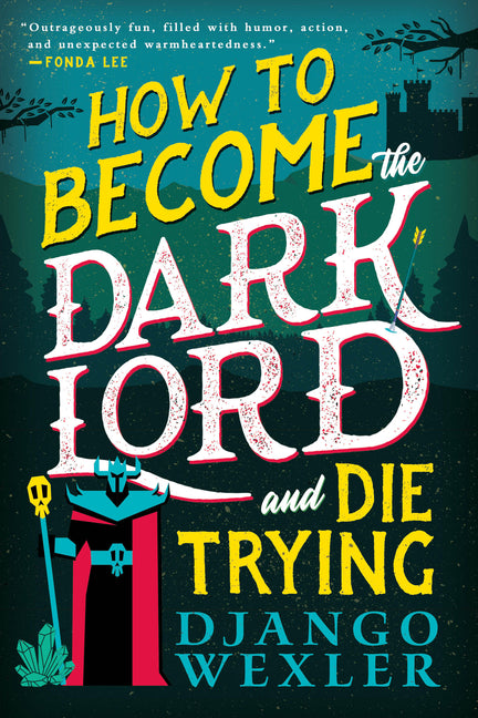 How to Become the Dark Lord and Die Trying - Ingram