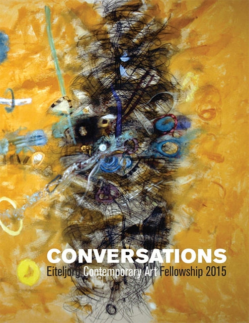 Conversations: Eiteljorg Contemporary Art Fellowship, 2015 - Ingram