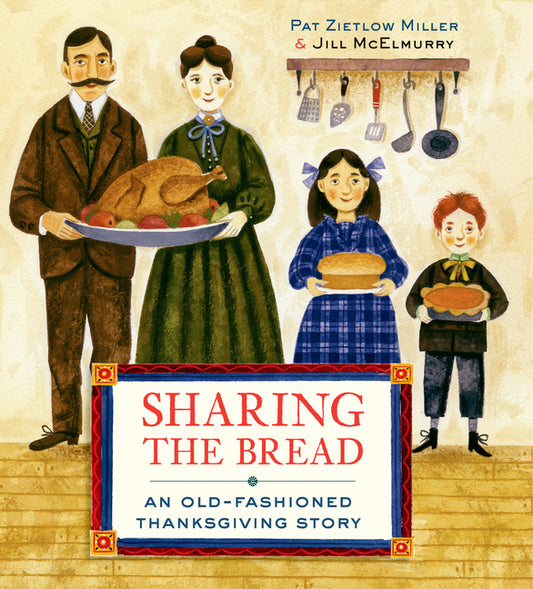 Sharing the Bread: An Old-Fashioned Thanksgiving Story - Ingram