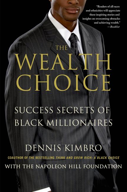 Wealth Choice: Success Secrets of Black Millionaires - Ingram