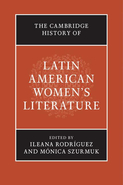 Cambridge History of Latin American Women's Literature - Ingram
