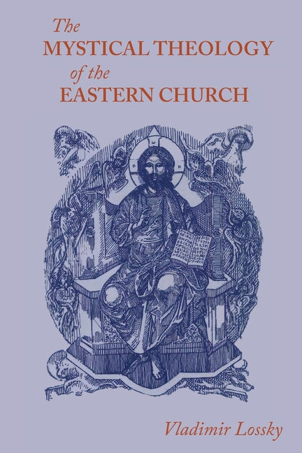 Mystical Theology of the Eastern Church - Ingram