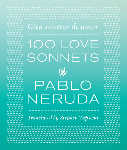 100 Love Sonnets: Cien Sonetos de Amor - Ingram