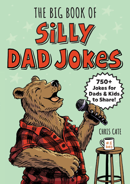 Big Book of Silly Dad Jokes: 750+ Jokes for Dads and Kids to Share! - Ingram