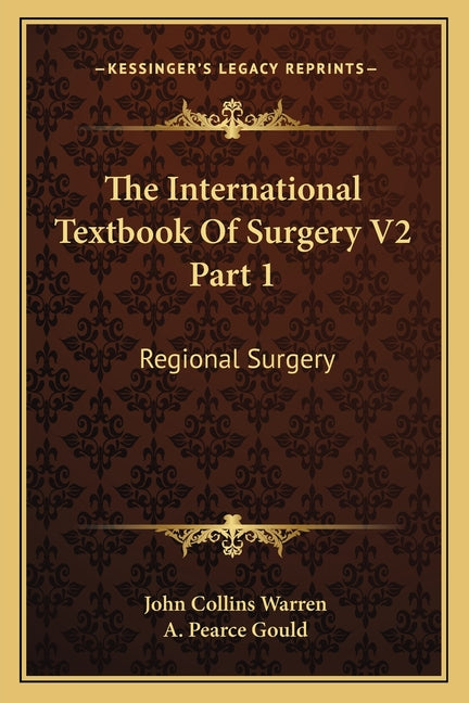 International Textbook of Surgery V2 Part 1: Regional Surgery - Ingram