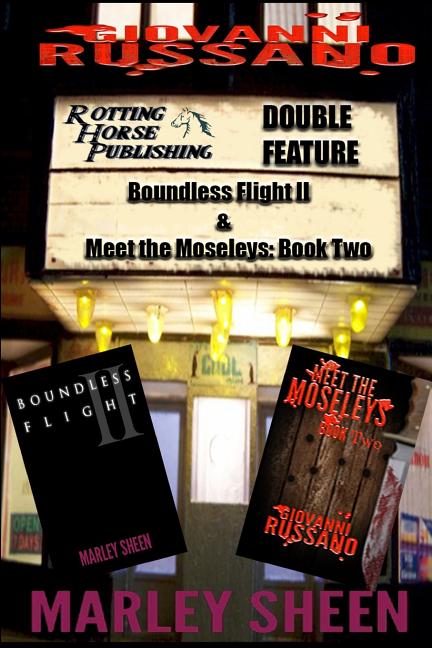 Rotting Horse Publishing Double Feature #1: Boundless Flight II & Meet the Moseleys: Book Two - Ingram