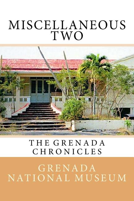 Miscellaneous Two: The Grenada Chronicles - Ingram