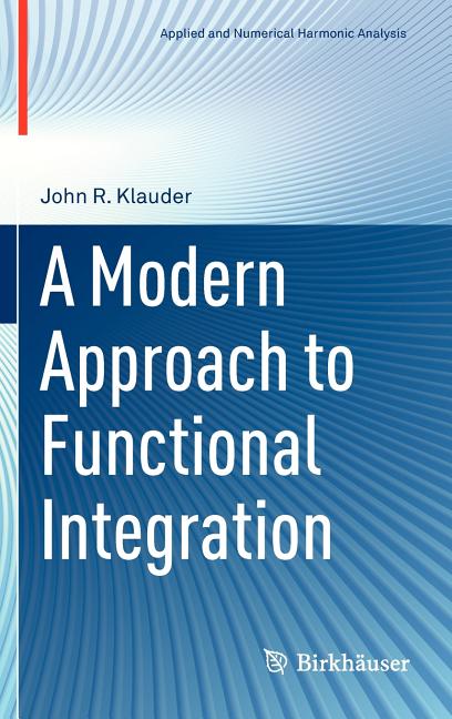 Modern Approach to Functional Integration - Ingram