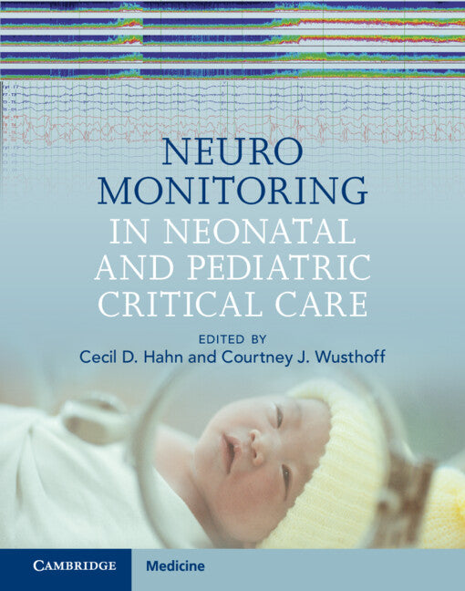 Neuromonitoring in Neonatal and Pediatric Critical Care - Ingram