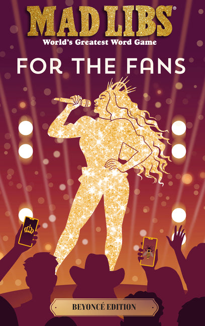 Mad Libs: For the Fans: Beyoncé Edition: World's Greatest Word Game - Ingram